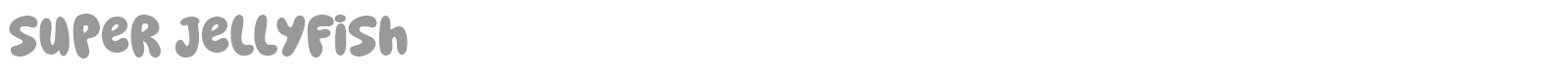 Super Jellyfish font preview